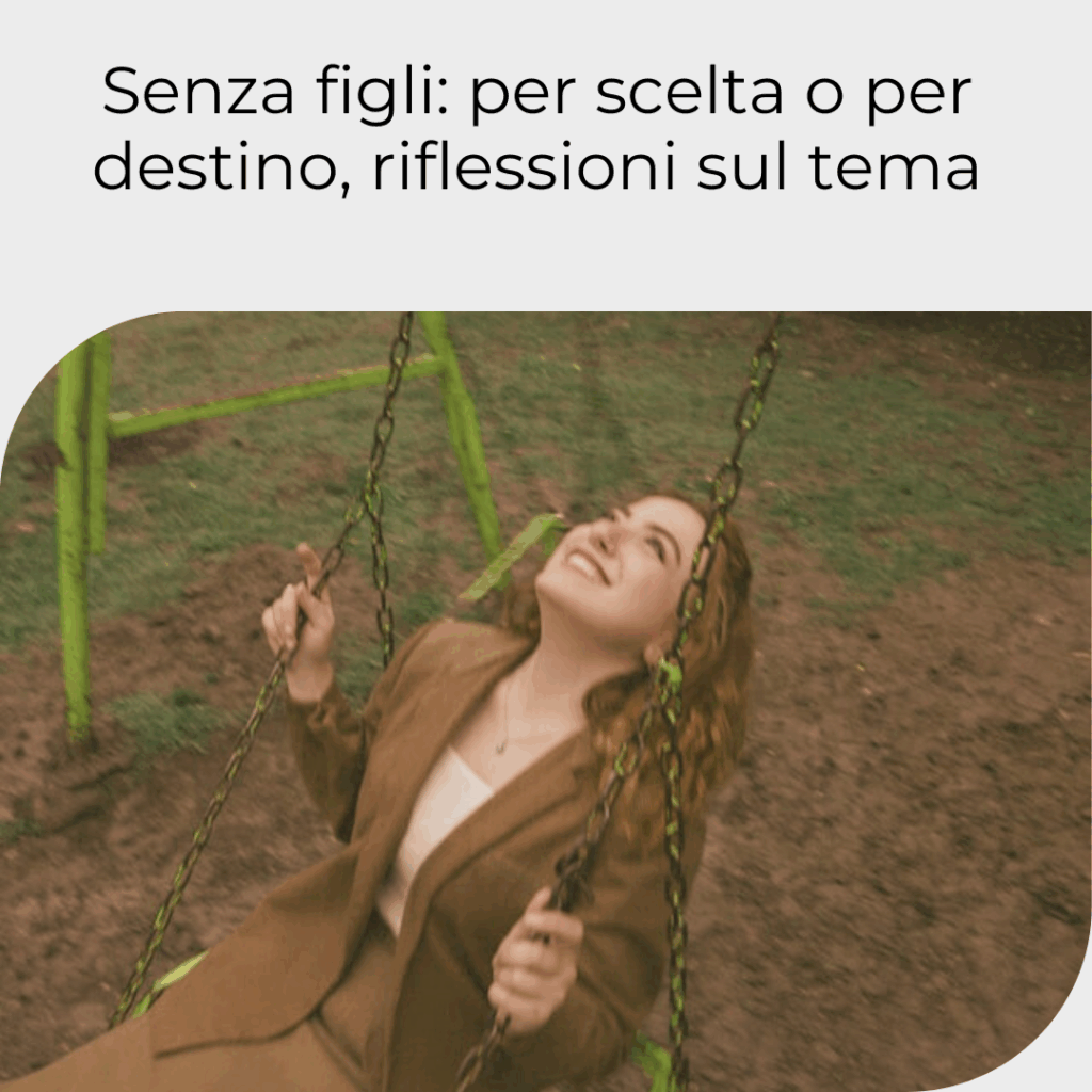 Senza figli: per scelta o per destino, riflessioni sul tema Foto articolo Chiara Monaci, senza figli per scelta o per destino