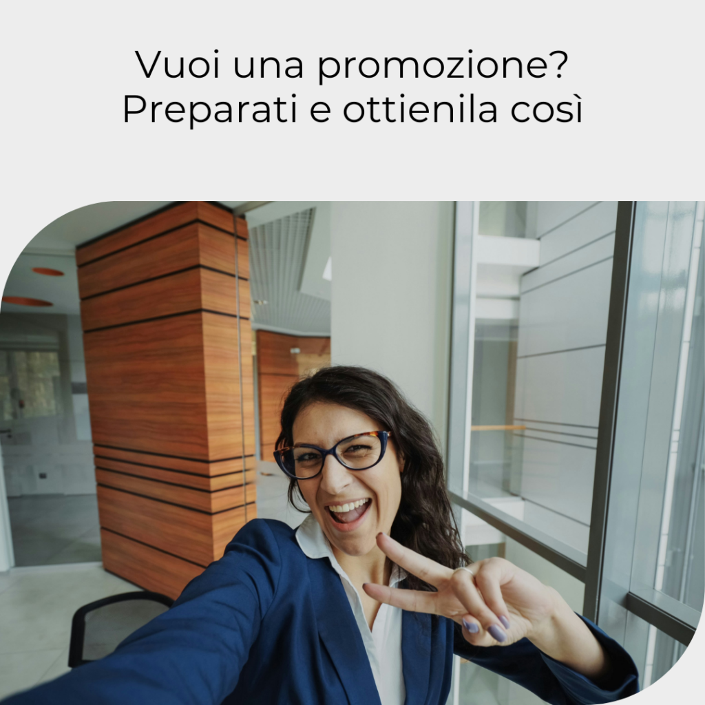 Foto articolo business coaching Chiara Monaci Vuoi una promozione?